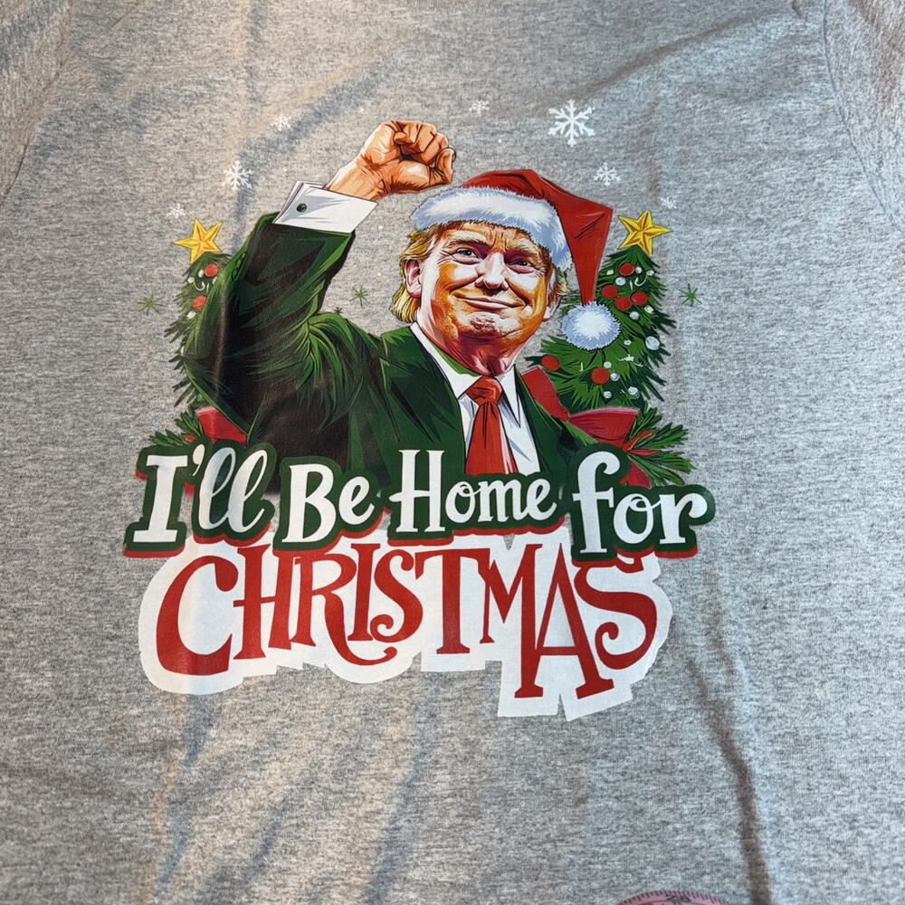 Trump Shirt‎ I’ll Be Home For Christmas Long Sleeve Shirt Women’s Medium
